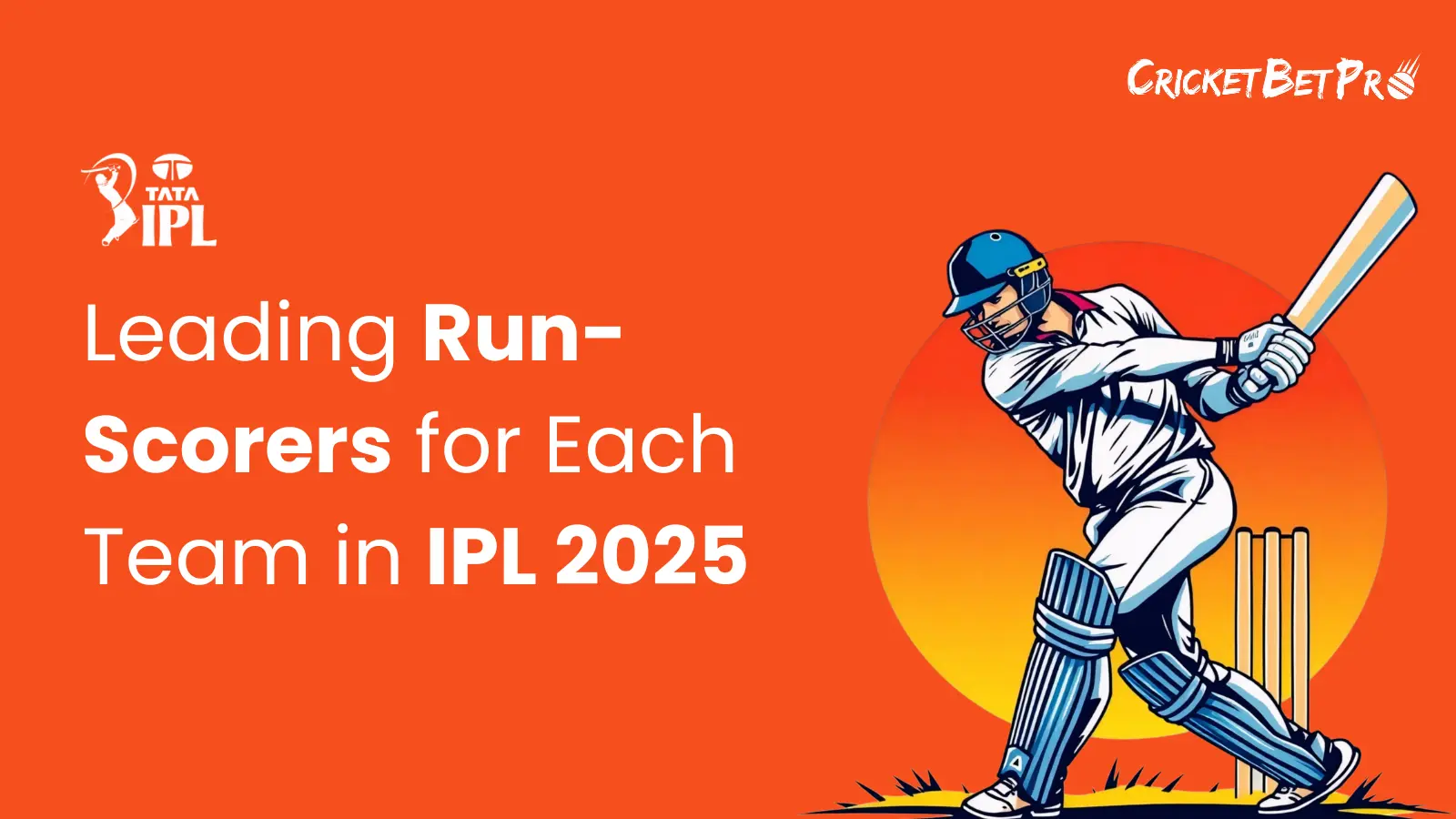 Leading Run-Scorers for Each Team in IPL 2025